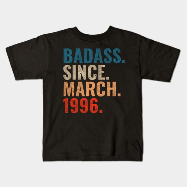 Badass Since March 1996 Retro 1996 birthday shirt Kids T-Shirt by TeeLogic